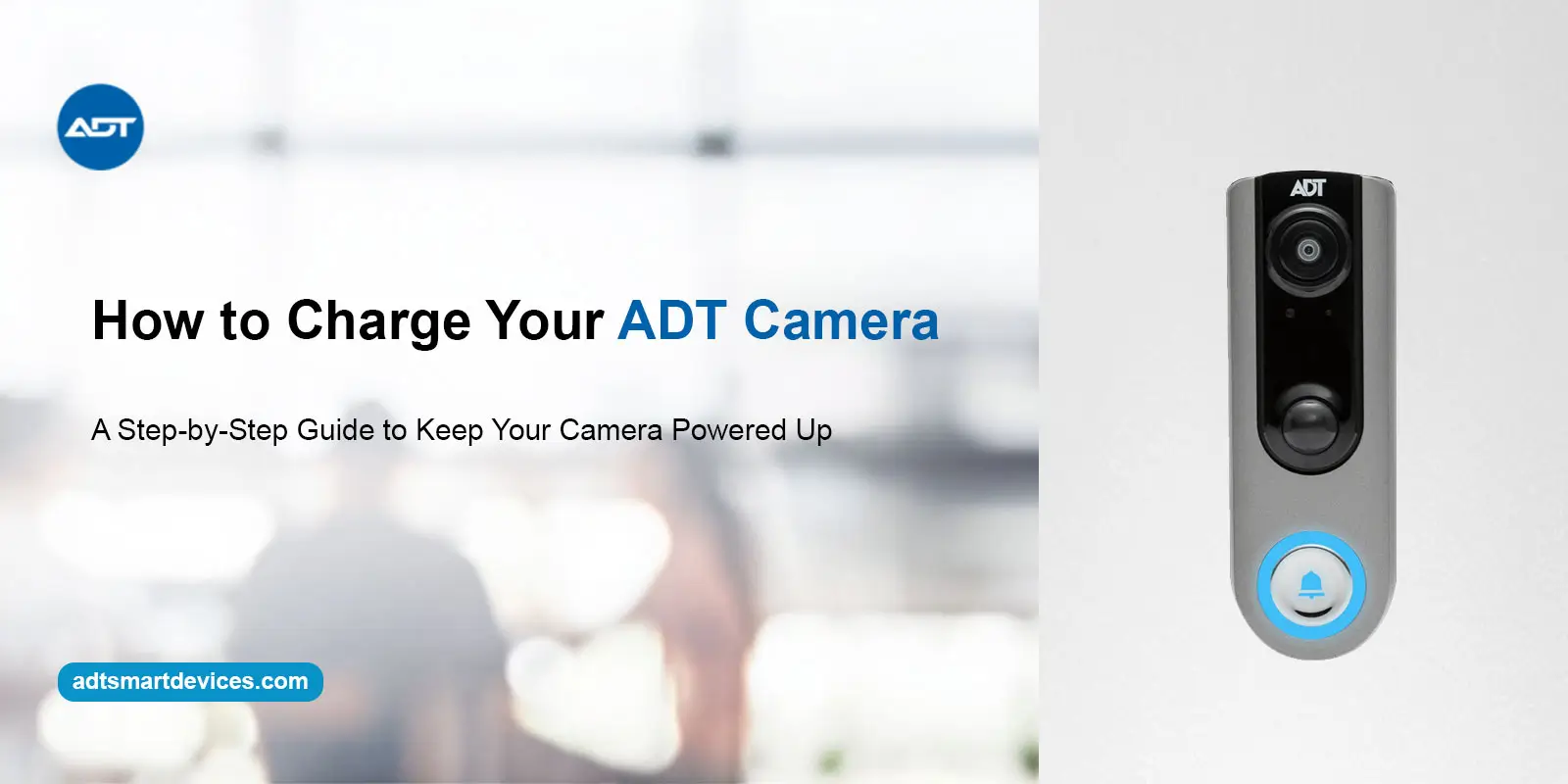 Charge Your ADT Camera